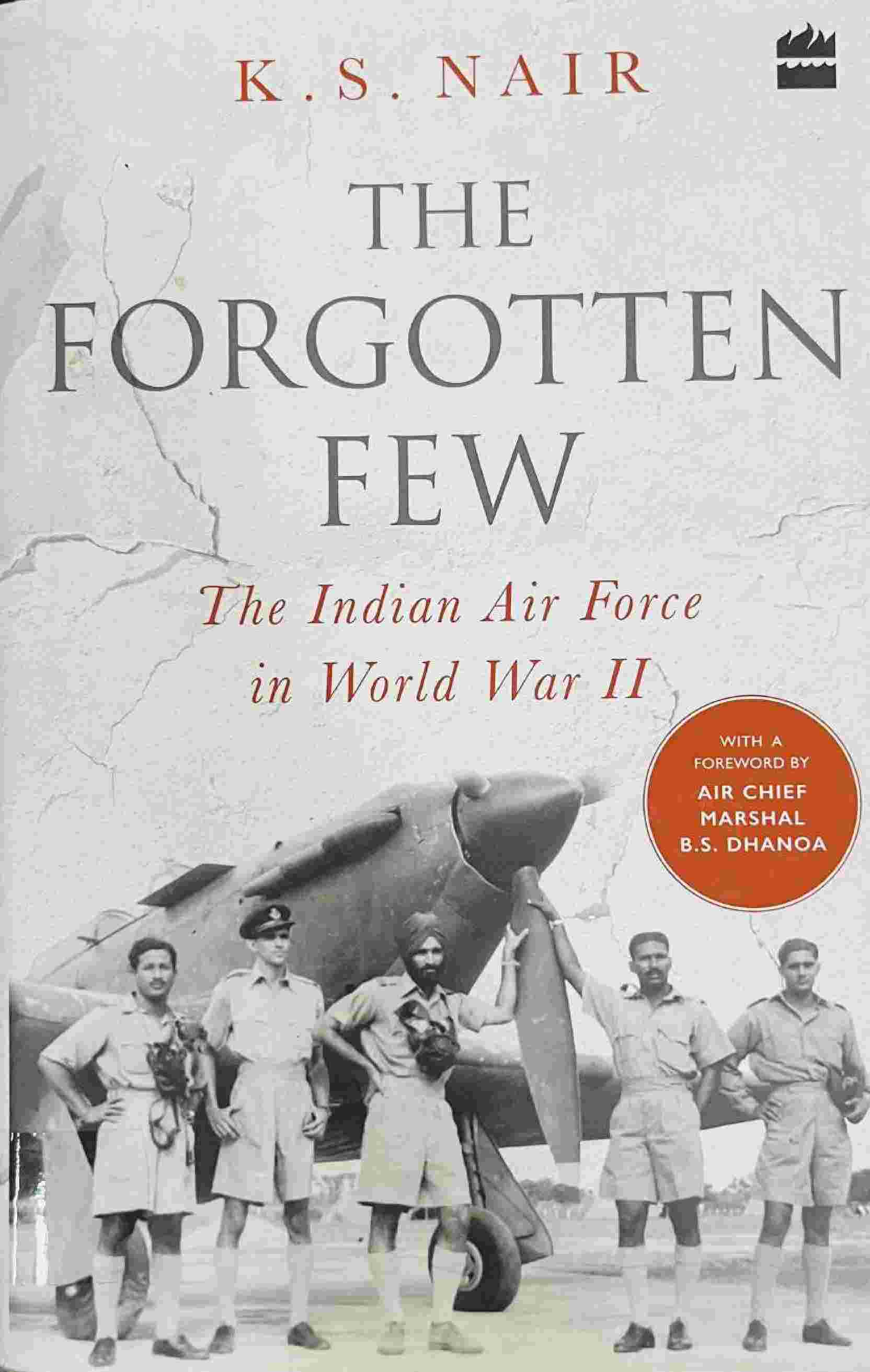 The Forgotten Few – The Indian Air Force in World War II