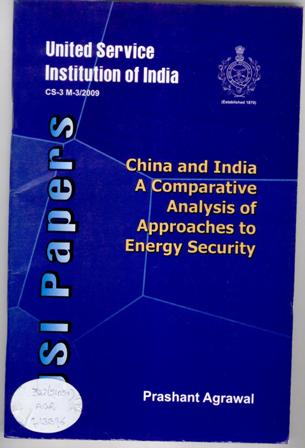 China and India : A Comparative Analysis of Approaches to Energy Security