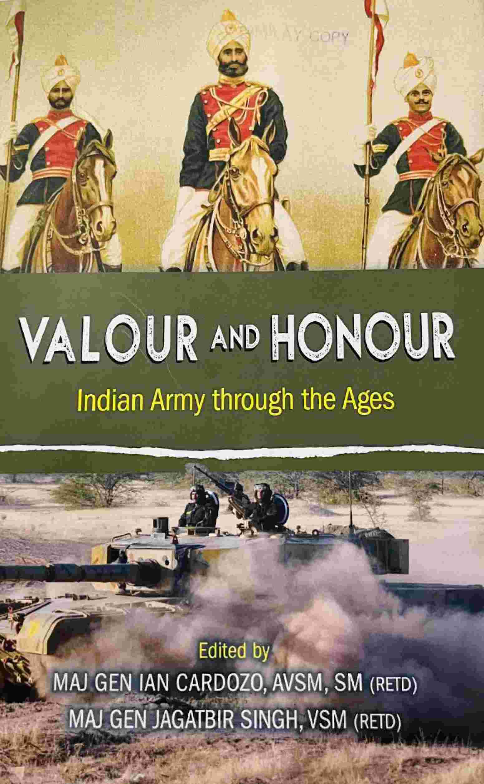 Valour & Honour - Indian Army through the Ages
