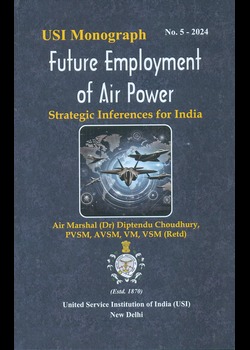 Future Employment of Air Power: Strategic Inferences for India