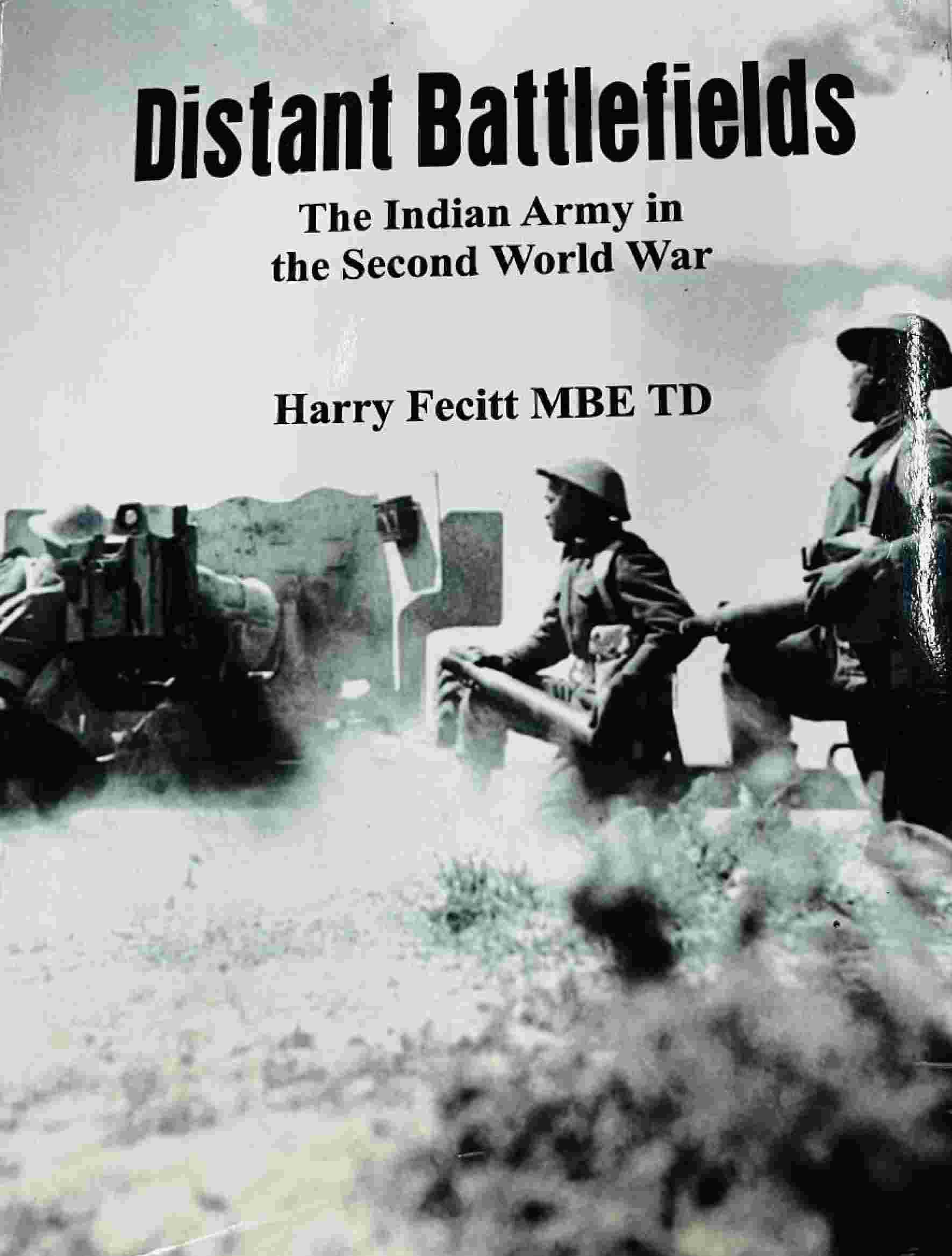 Distant Battlefields – The Indian Army in the Second World War