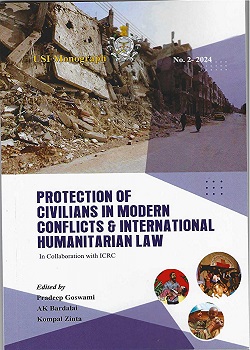 USI MONOGRAPH : PROTECTION OF CIVILIANS IN MODERN CONFLICTS & INTERNATIONAL HUMANITARIAN LAW