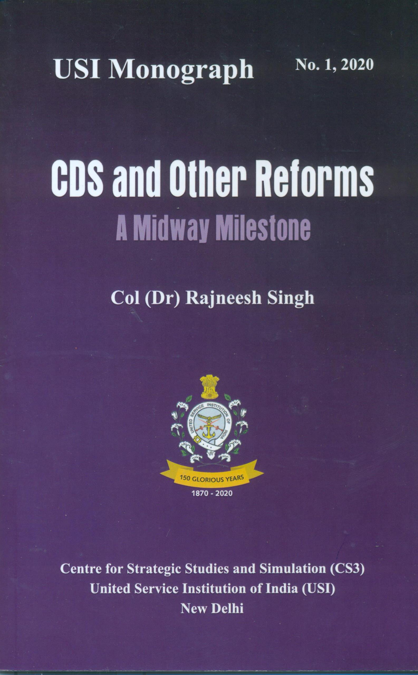 CDS and Other Reforms- A Midway Milestone