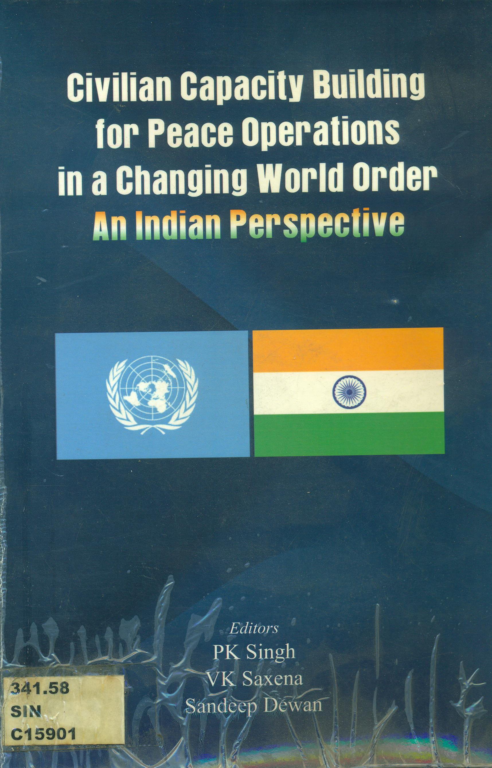 Civilian Capacity Building for Peace Operations in a Changing World Order in Indian Perspective