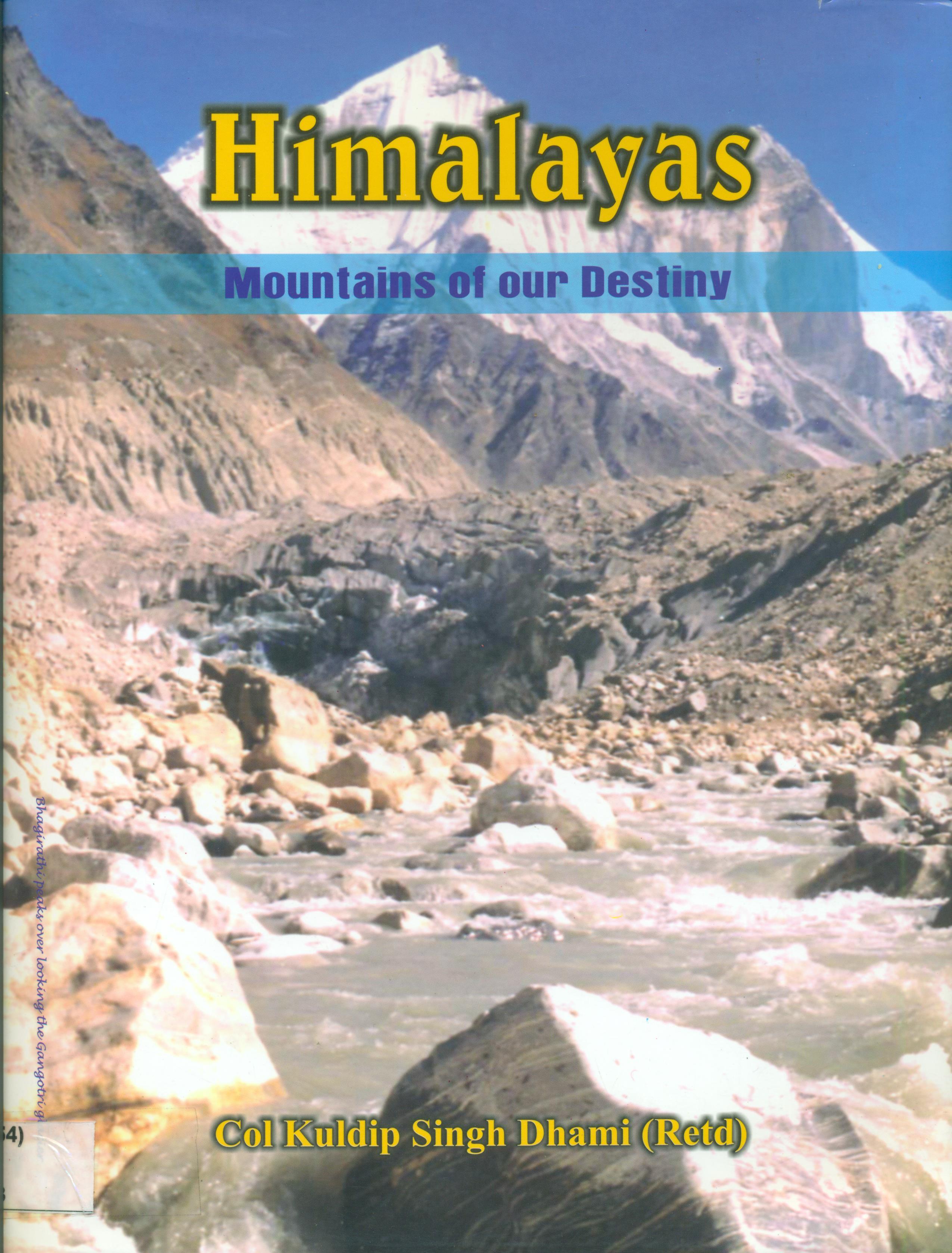Himalayas : Mountains of Our Destiny

