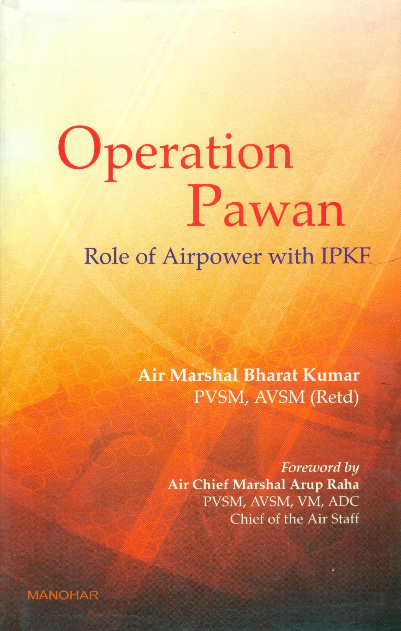 Operation Pawan : Role of Air Power with IPKF

 