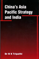 China?s Asia Pacific Strategy and India. 
