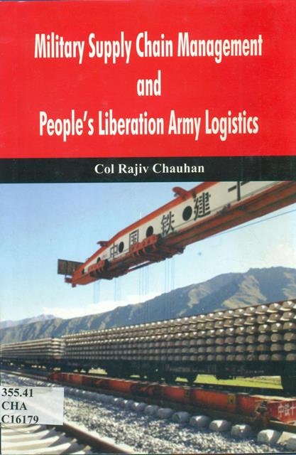 Military Supply Chain Management and Peoples Liberation Army Logistics

 