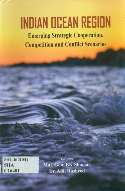 INDIAN OCEAN REGION (?Emerging Strategic Cooperation, Competition and Conflict Scenarios)



 
