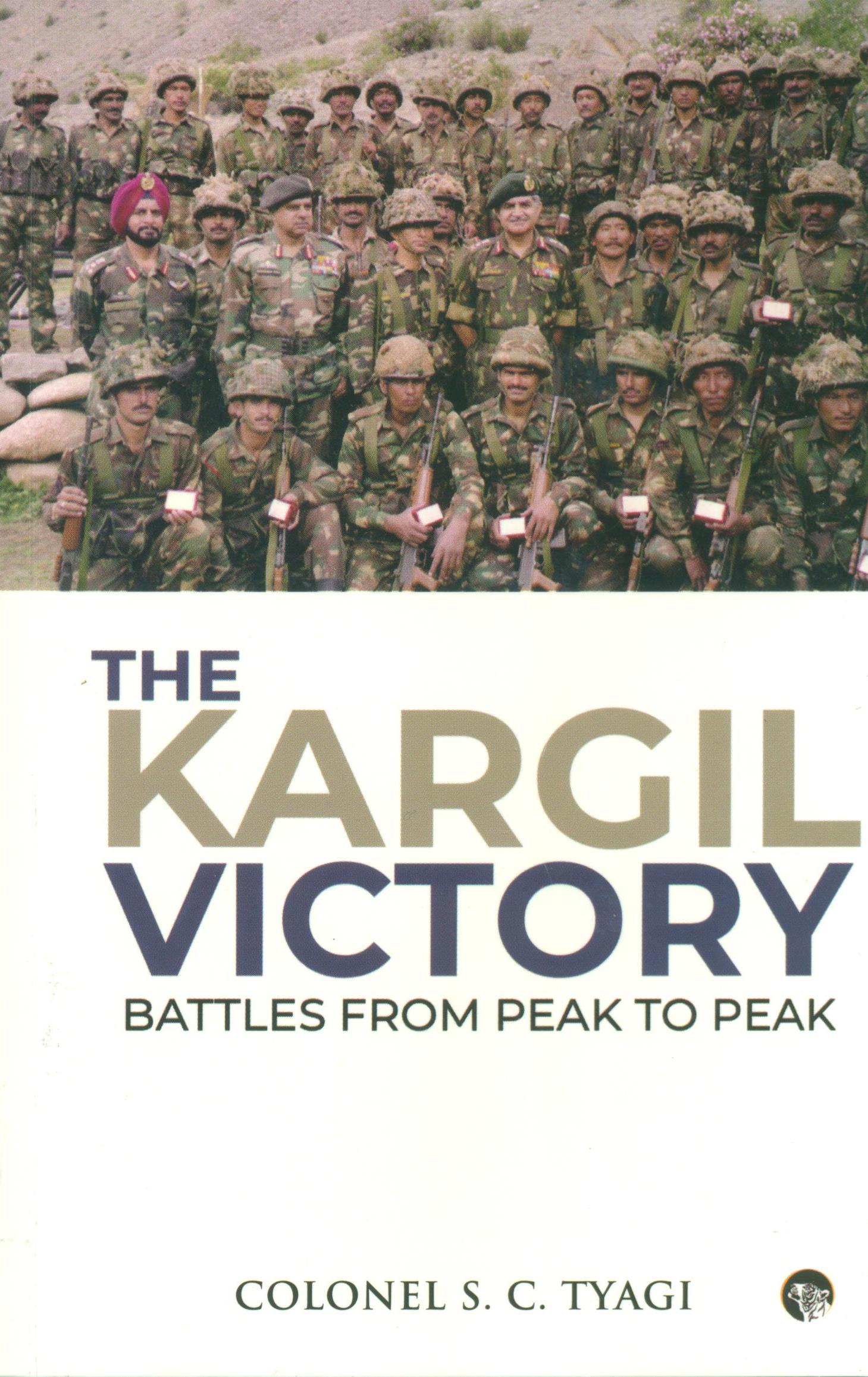THE KARGIL VICTORY BATTLES FROM PEAK TO PEAK


 