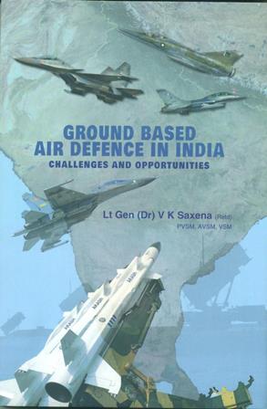 Ground Based Air Defence In India Challenges and Opportunities   